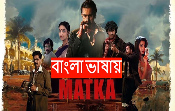 Matka (2024) Bengali Dubbed WEB-DL 720P