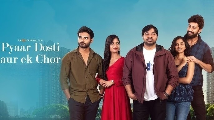 Pyaar, Dosti Aur Ek Chor (2024) Hindi AHA WEB-DL 1080P